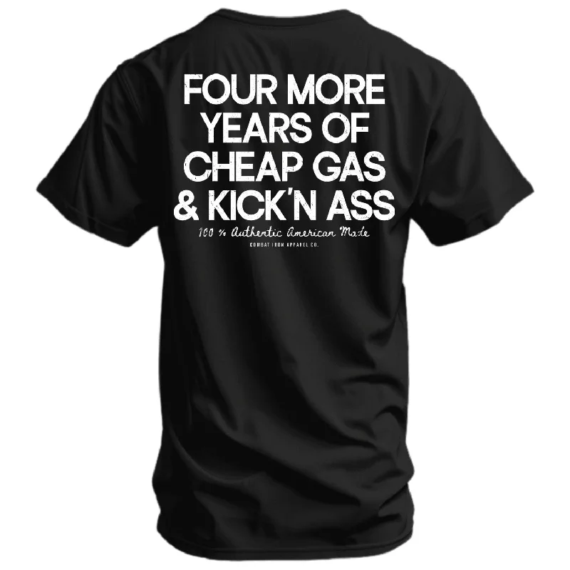 Men's short-sleeve classic muted-fresh-modern-vibrant-breakdance tee-Four More Years Of Cheap Gas & Kicking Ass Men's T-Shirt